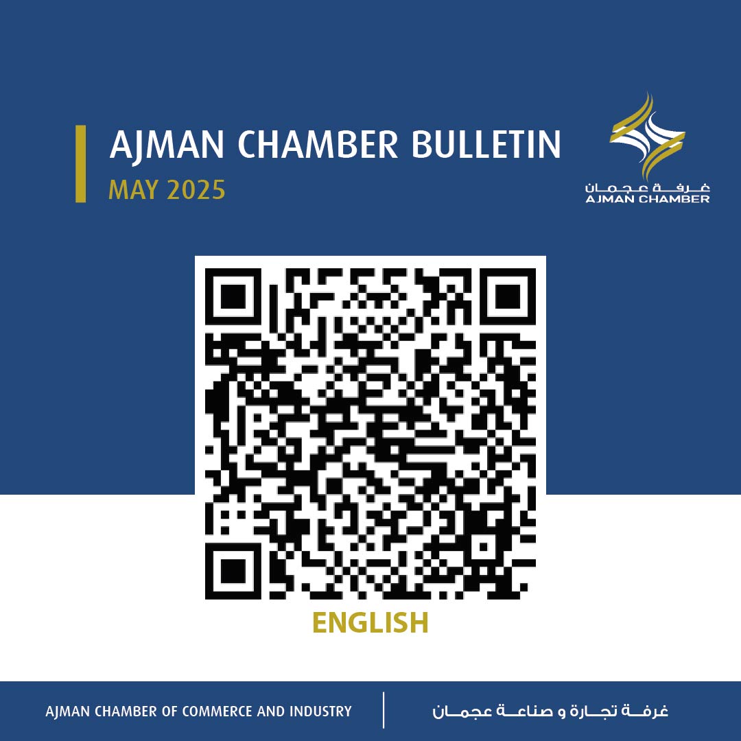 Ajman Chamber Bulletin - May 2025